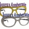 LUNETTES ANNIVERSAIRE (Lunettes Géantes 25cm) Joyeux Anniversaire -FêteMagique Soldes 35991